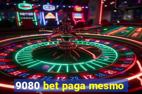 9080 bet paga mesmo